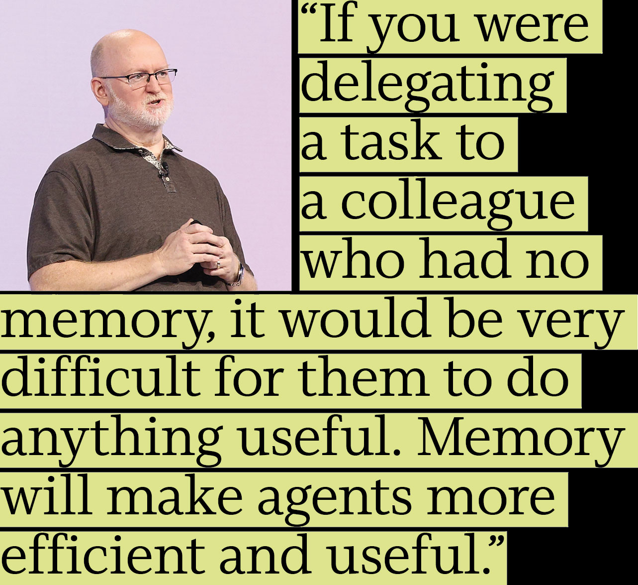 A bald man with glasses and a beard stands with hands clasped. Next to him is a large quote about the importance of memory for efficiency, saying memory helps agents complete tasks more effectively.