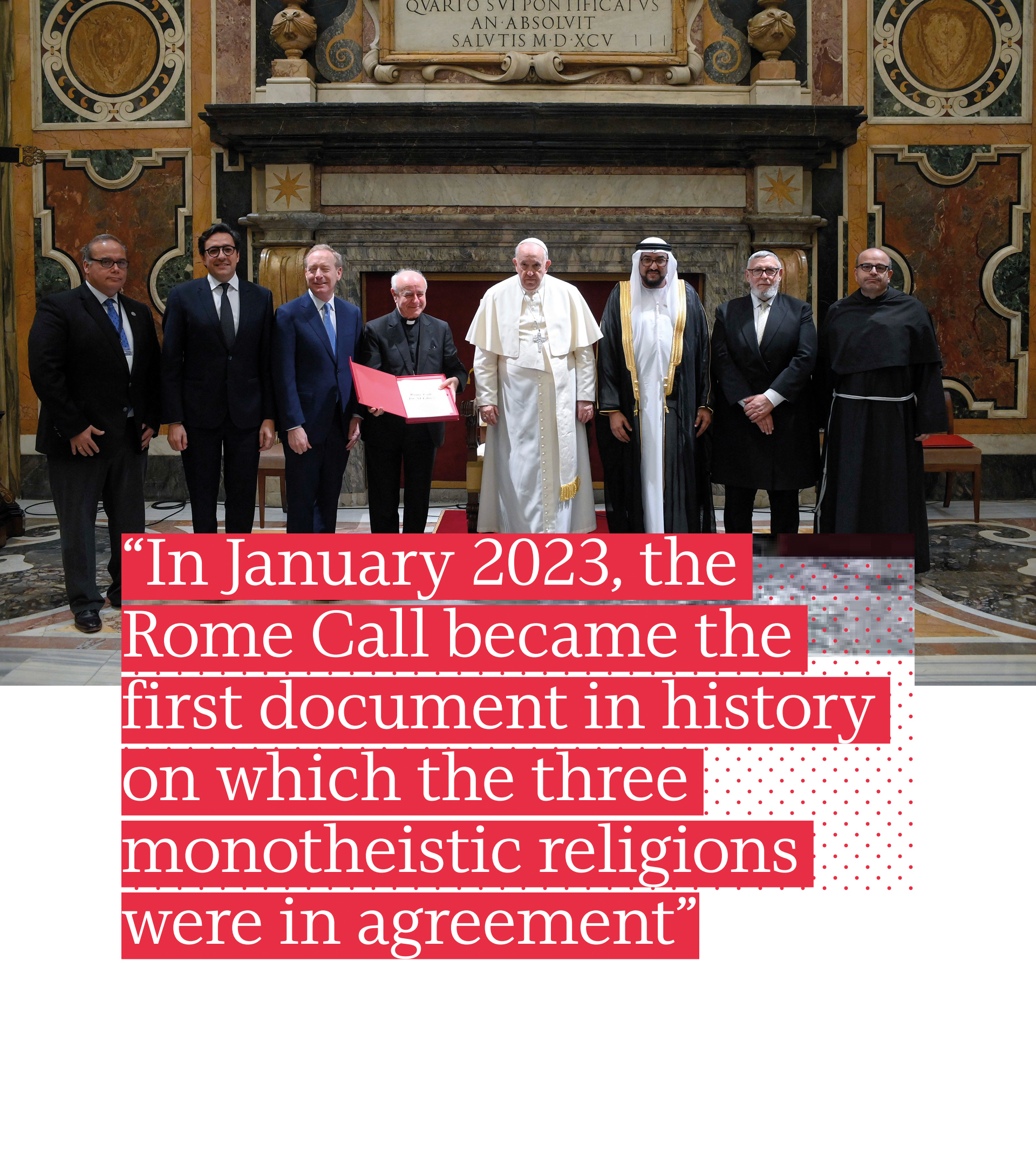 A group of religious leaders and officials stand together in an ornate room. Overlaid text reads: “In January 2023, the Rome Call became the first document in history on which the three monotheistic religions were in agreement.”.