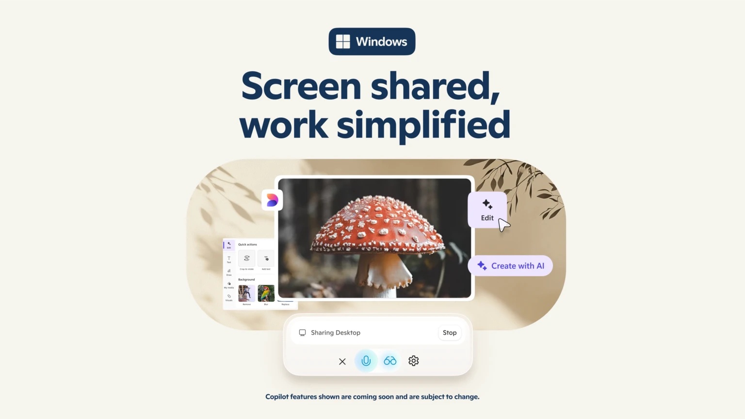 Promotional graphic for a Windows screen sharing feature, showing a shared desktop with an image of a red and white mushroom and AI editing options like “Edit” and “Create with AI.” A control panel labeled “Sharing Desktop” appears at the bottom with a “Stop” button. The design includes soft leaves and warm tones, with the tagline “Screen shared, work simplified.