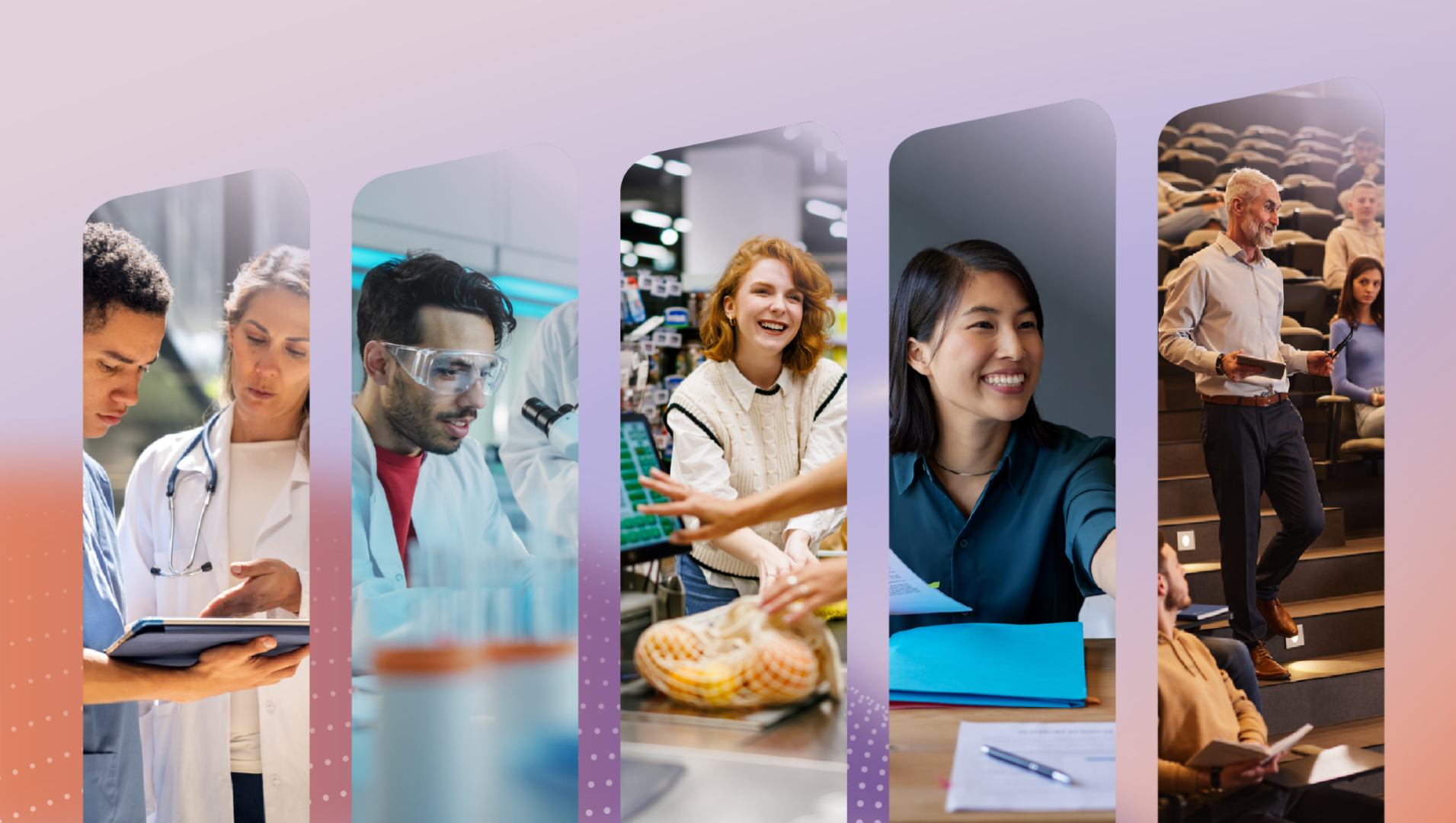 Collage of people in healthcare, science, retail, business, and education settings, shown in vertical panels on a gradient background.
