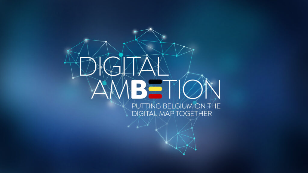 Digital Ambetion. Putting Belgium on the digital map together