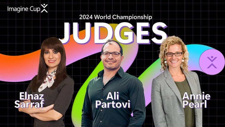 Three 2024 Imagine Cup World Championship judges