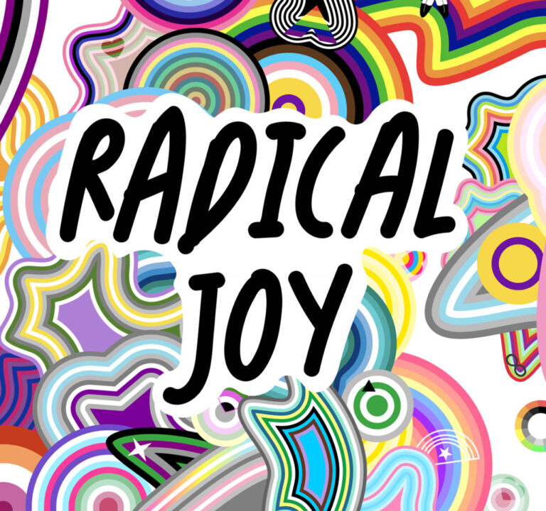 Text reading Radical Joy surrounded by colorful shapes