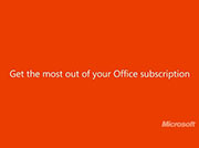 Get the Most Out of Your Office Subscription