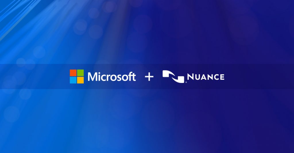 Strategic, highly complementary acquisition accelerates industry-specific cloud strategy to transform the future of work and care REDMOND, Wash. — March 4, 2022 — Microsoft Corp (Nasdaq: MSFT) on Friday announced the completion of its acquisition of Nuance Communications Inc. (Nasdaq: NUAN), a leader in conversational AI and ambient intelligence across industries including healthcare, financial services