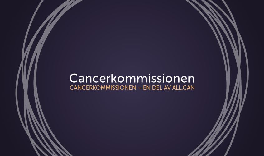Cancerkommissionen slutrapport en del av All Can