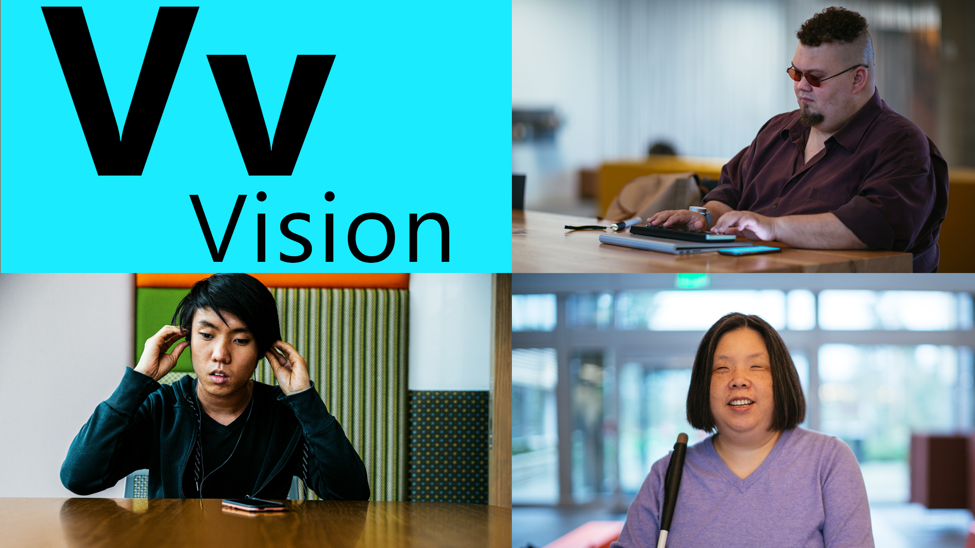 Top right: V is for vision. Cory Joseph, a man who is blind, types on a braille keyboard while also working through a mobile phone. Bottom left: A tech worker with visual impairment uses assistive technology while visiting the Microsoft office in Singapore. Bottom right: Anne Taylor, a woman who is blind, works on a Surface device with a braille keyboard sitting on the side. 