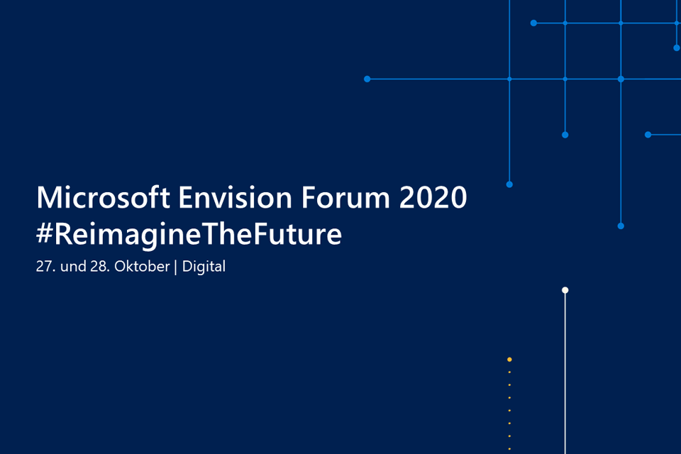 Microsoft Envision Forum 2020 #ReimagineTheFuture