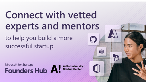"Connect with vetted experts and mentors to help you build a more successful startup. Microsoft for Startups Founders Hub. Aalto University Startup Center."