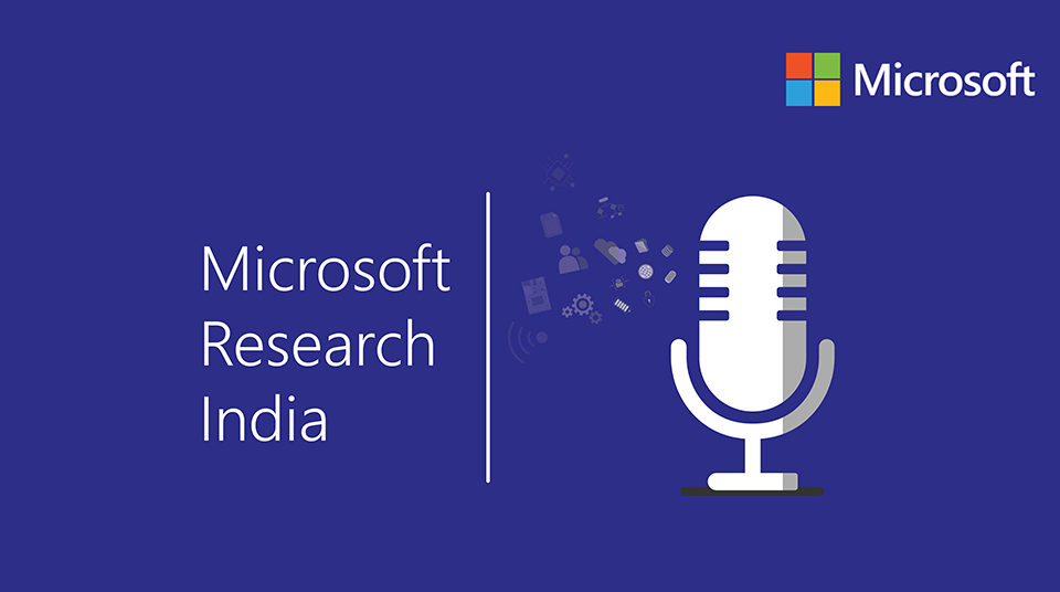 Graphical illustration of a podcast, representing a microphone. Text reads Microsoft Research India. The corporate logo of Microsoft is at the top right corner.