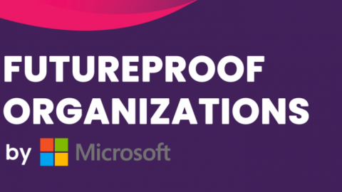 Futureproof Organizations by Microsoft