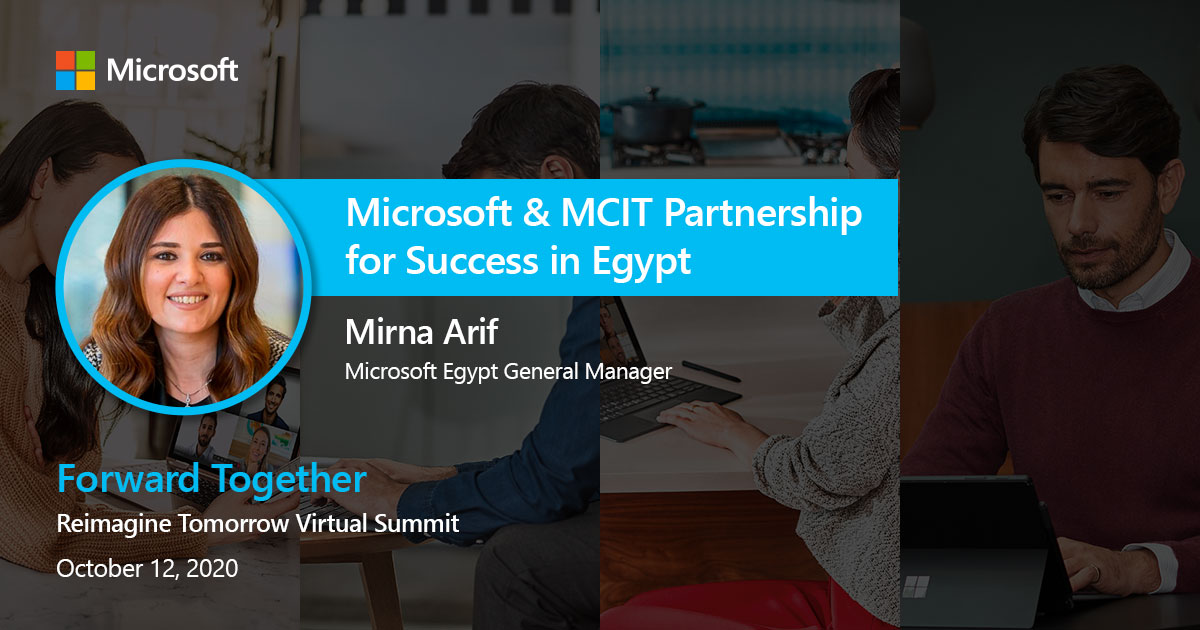 • صورة للقمة الافتراضية بحضور ميرنا عارف المدير العام لمايكروسوفت مصر